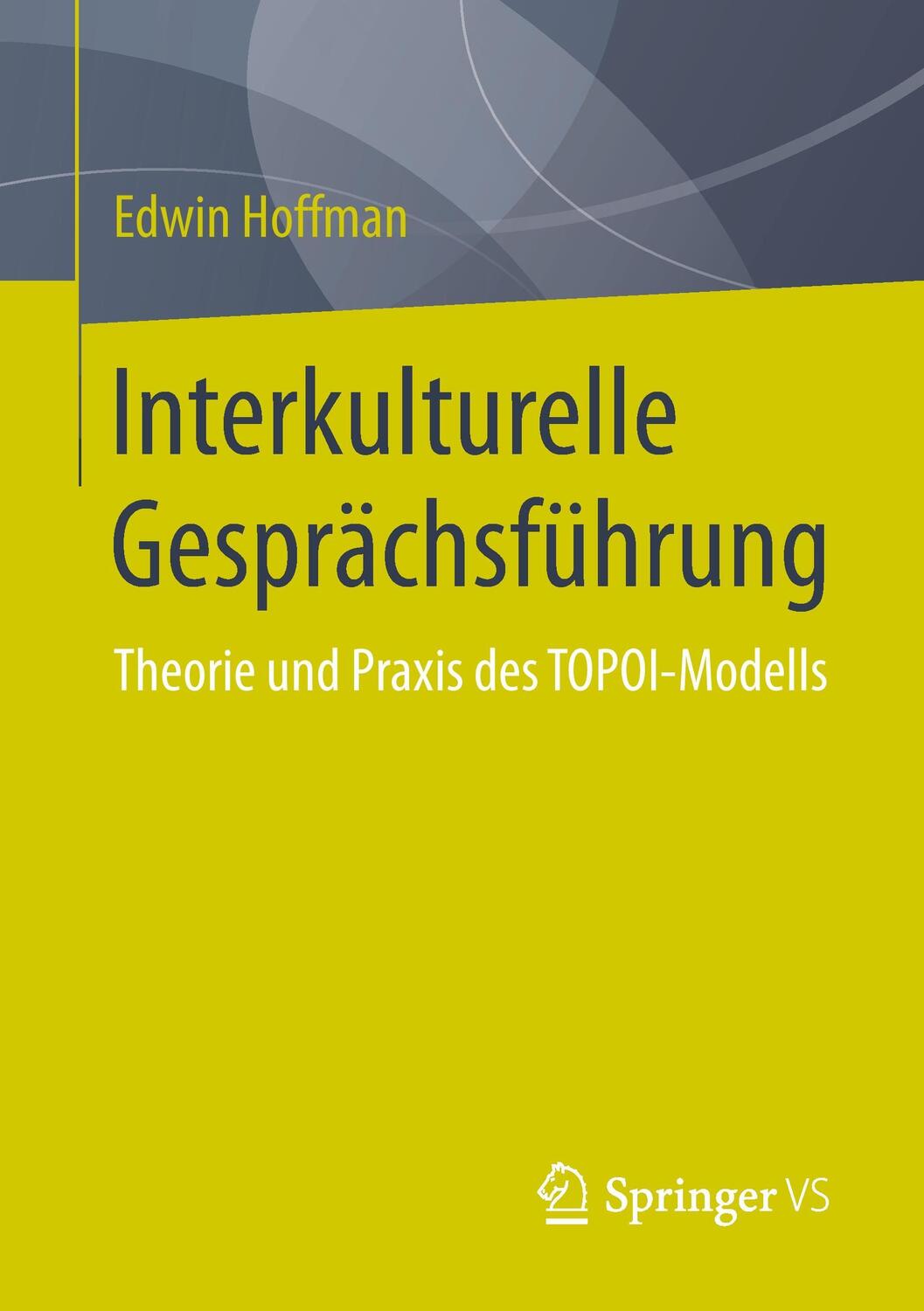 Cover: 9783658071912 | Interkulturelle Gesprächsführung | Edwin Hoffman | Taschenbuch