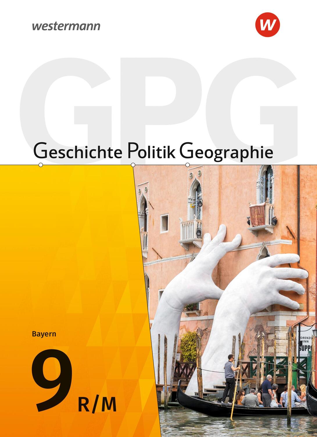 Cover: 9783141151664 | Geschichte - Politik - Geographie (GPG) 9. Schülerband . Für...