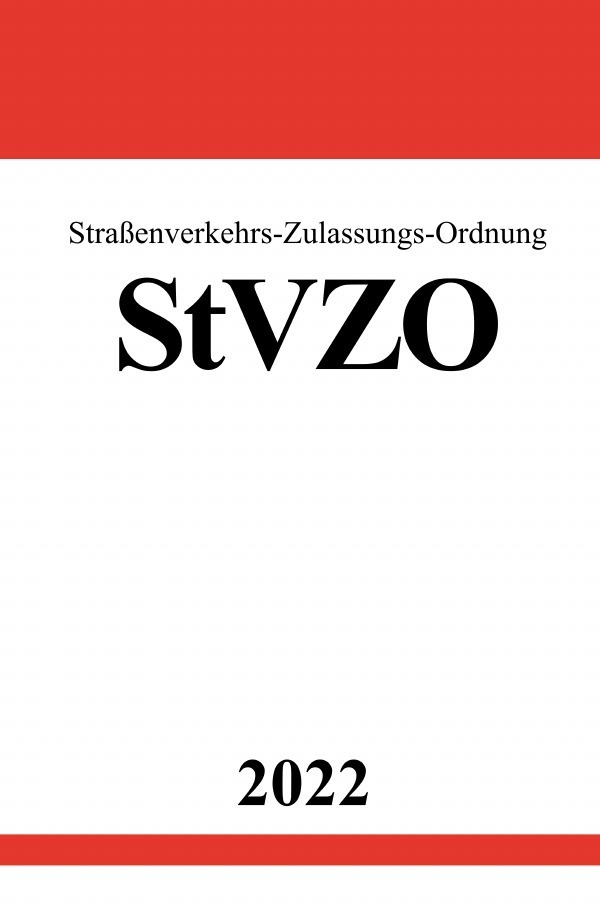 Cover: 9783754940716 | Straßenverkehrs-Zulassungs-Ordnung StVZO 2022 | Ronny Studier | Buch