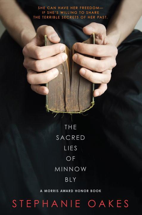 Cover: 9780147510167 | The Sacred Lies of Minnow Bly | Stephanie Oakes | Taschenbuch | 2016