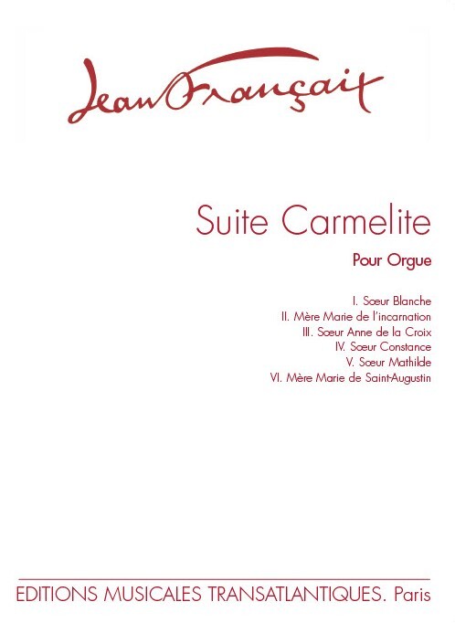 Cover: 5020679290927 | Suite carmelite pour orgue | Editions Musicales Transatlantiques