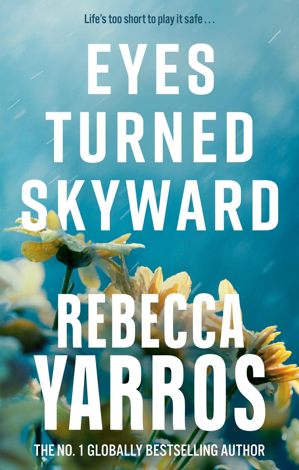 Cover: 9780349442556 | Eyes Turned Skyward | Rebecca Yarros | Taschenbuch | Flight &amp; Glory