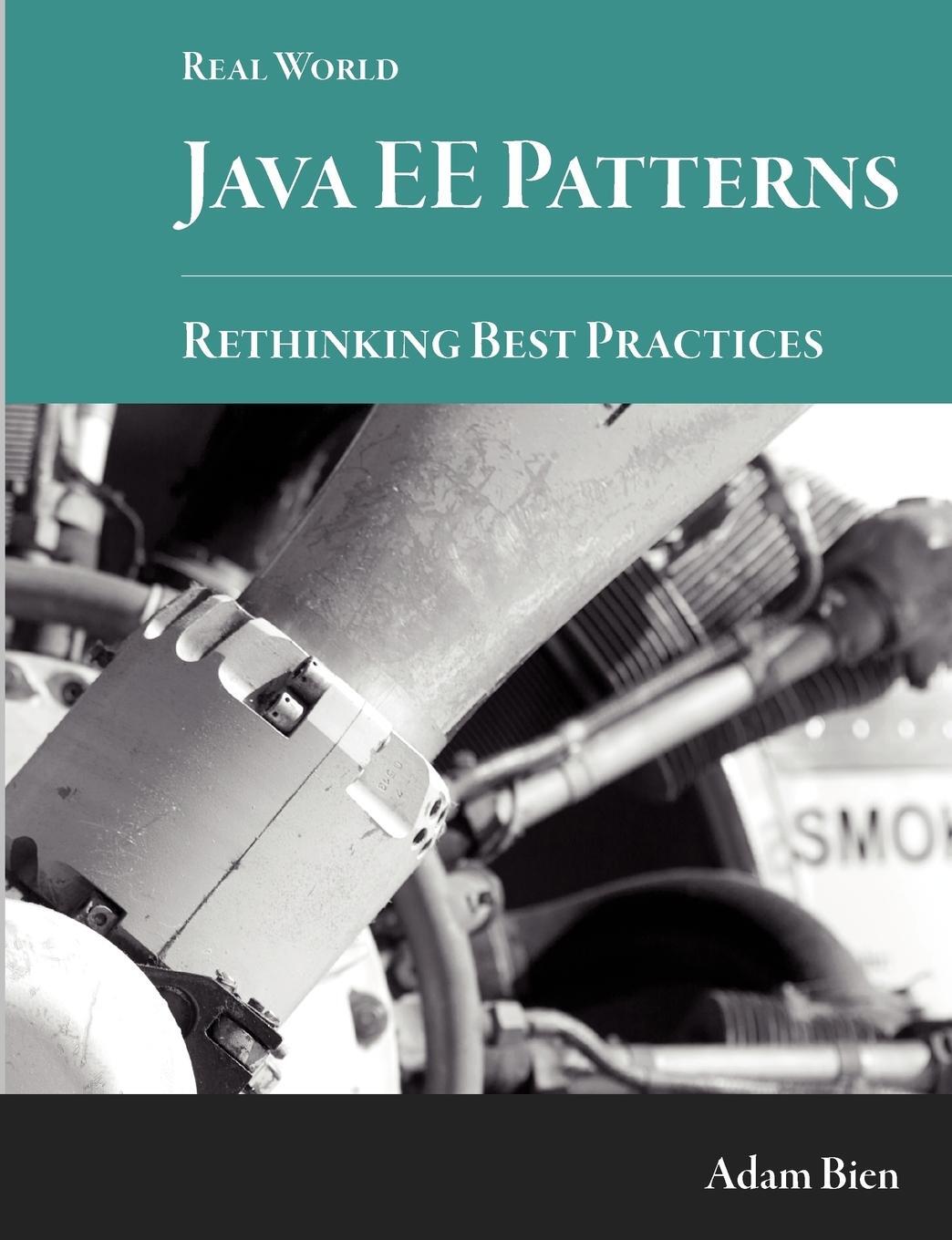 Cover: 9781300149316 | Real World Java EE Patterns-Rethinking Best Practices | Adam Bien