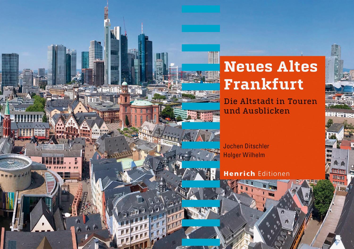 Cover: 9783963200410 | Neues Altes Frankfurt | Die Altstadt in Touren und Ausblicken | Buch