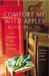 Cover: 9780099435952 | Comfort Me With Apples | Love, Adventure and a Passion for Cooking