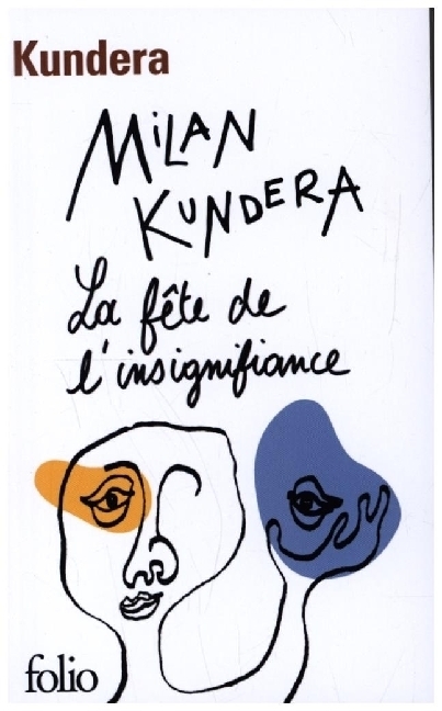 Cover: 9782070466146 | La fete de l'insignifiance | Milan Kundera | Taschenbuch | Französisch