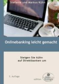 Cover: 9783732234110 | Onlinebanking leicht gemacht | Steigen Sie kühn auf Direktbanken um