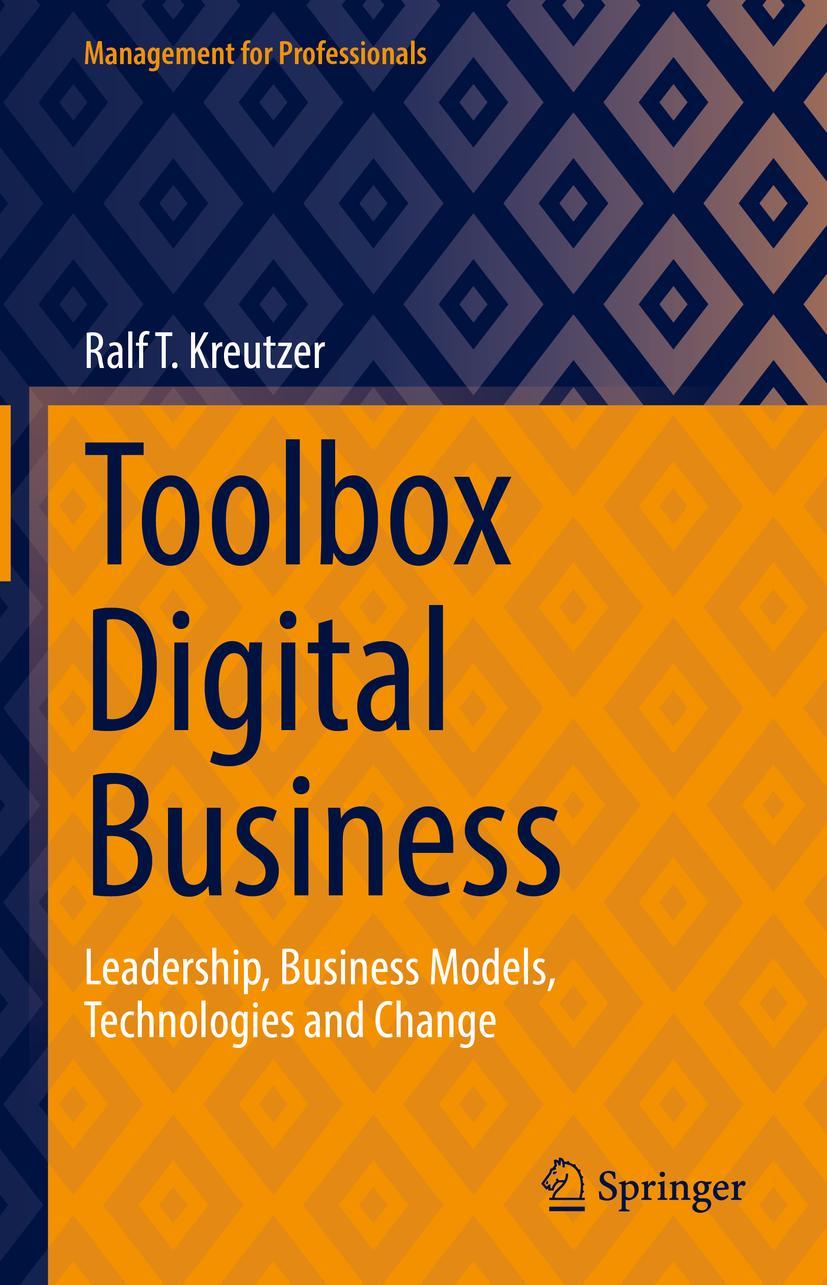 Cover: 9783658370169 | Toolbox Digital Business | Ralf T. Kreutzer | Buch | xxi | Englisch