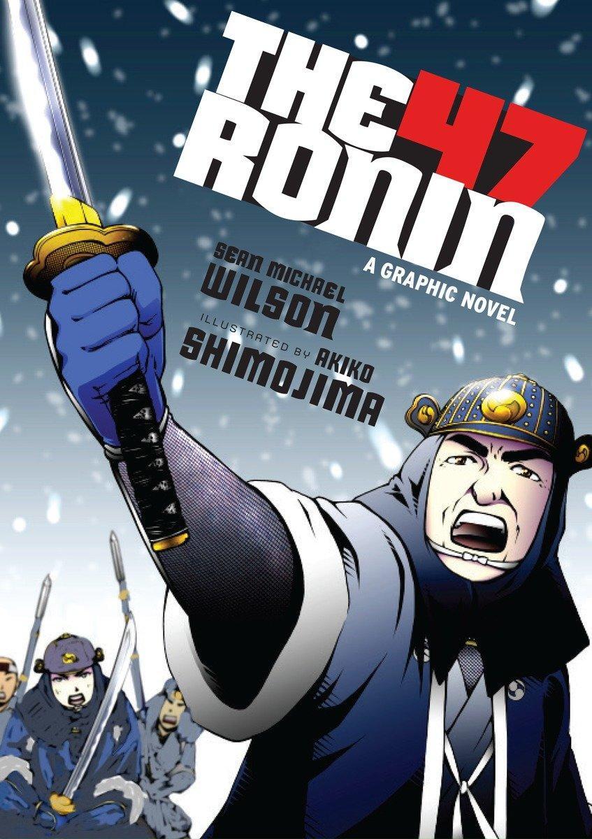 Cover: 9781611801378 | The 47 Ronin | A Graphic Novel | Sean Michael Wilson | Taschenbuch