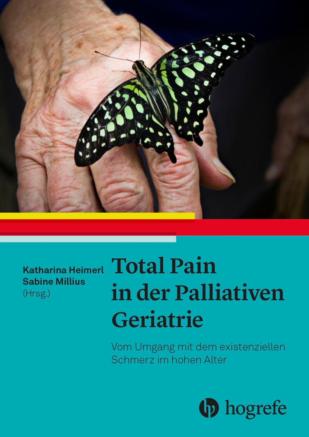 Cover: 9783456862200 | Total Pain in der Palliativen Geriatrie | Katharina Heimerl | Buch