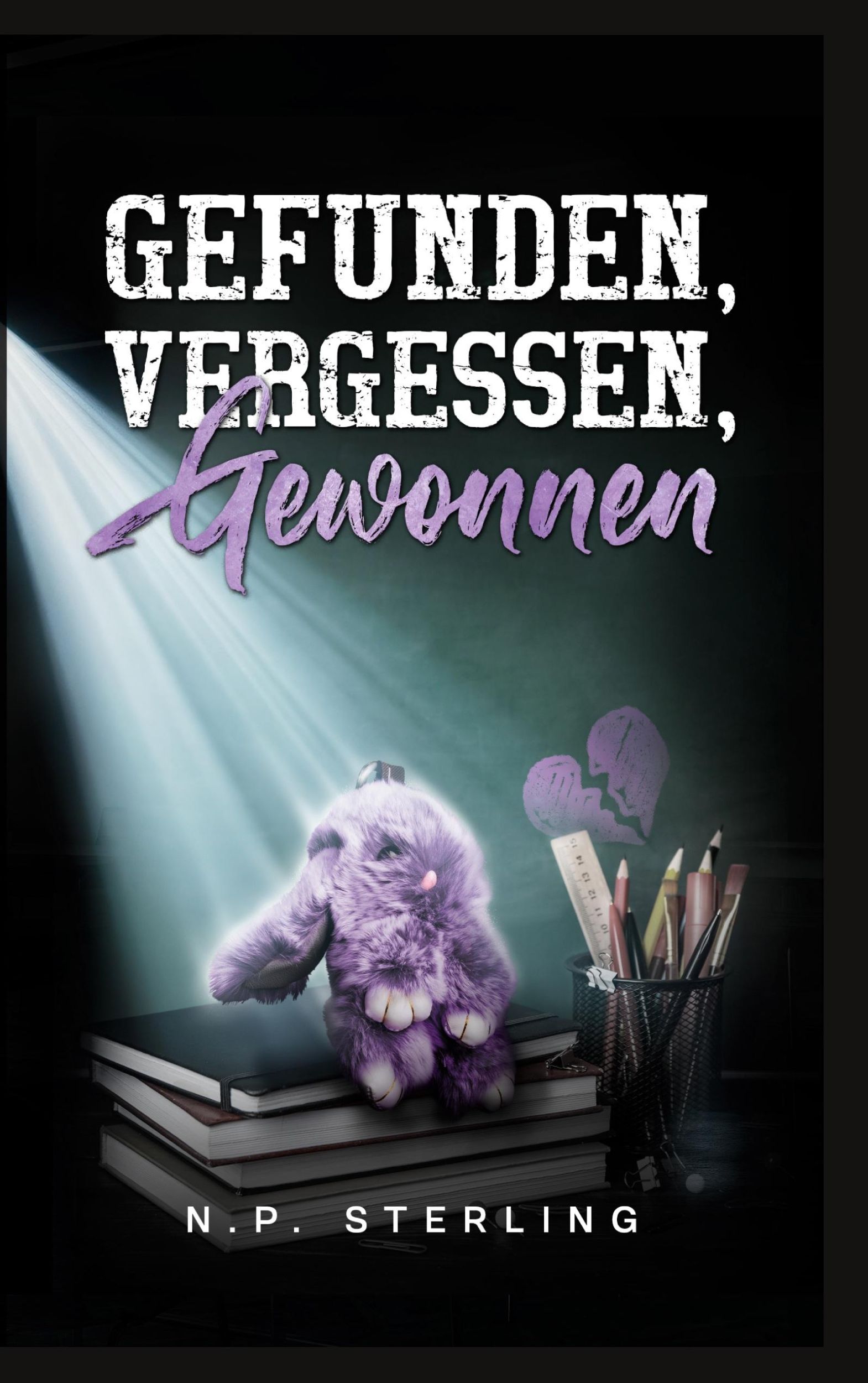 Cover: 9783769311792 | Gefunden, vergessen, gewonnen | N. P. Sterling | Taschenbuch | 312 S.