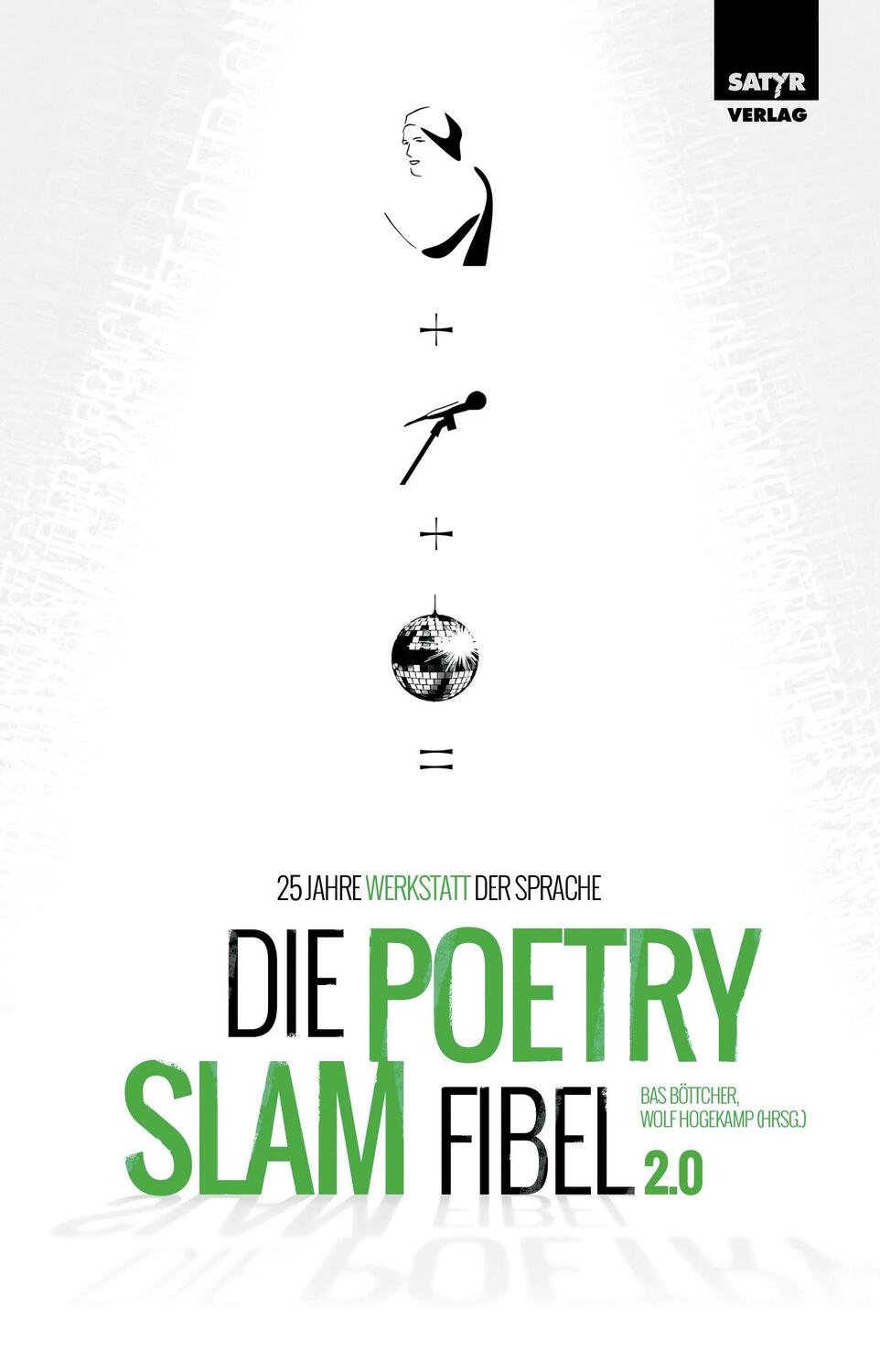 Cover: 9783947106455 | Die Poetry-Slam-Fibel 2.0 | 25 Jahre Werkstatt der Sprache | Buch