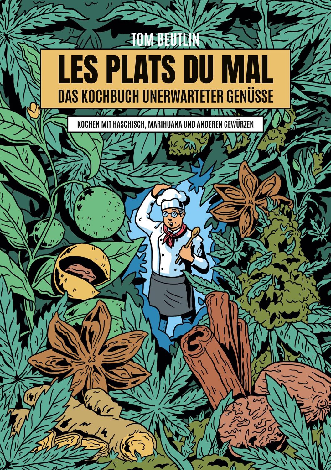 Cover: 9783756869770 | Les Plats Du Mal - EIn Kochbuch unerwarteter Genüsse | Tom Beutlin