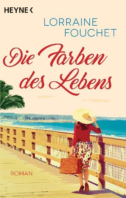 Cover: 9783453423428 | Die Farben des Lebens | Roman | Lorraine Fouchet | Taschenbuch | 2020