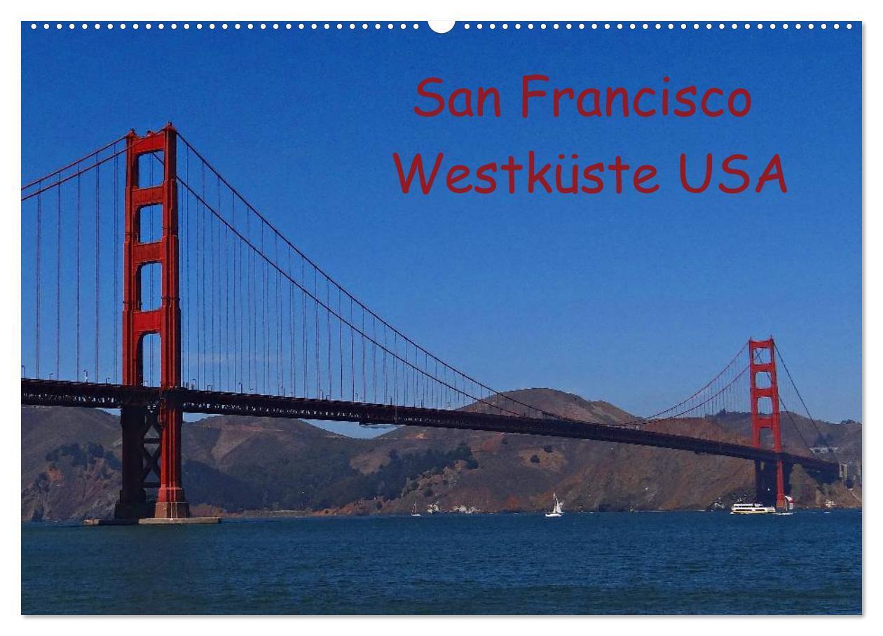 Cover: 9783383444050 | San Francisco Westküste USA (Wandkalender 2024 DIN A2 quer),...