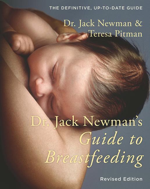 Cover: 9781780662305 | Dr. Jack Newman's Guide to Breastfeeding | Dr. Jack Newman (u. a.)