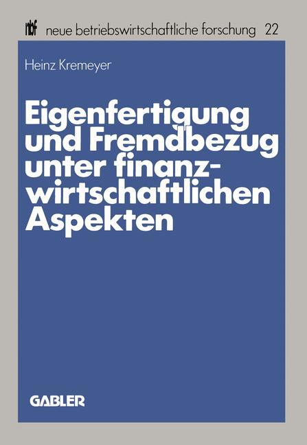 Cover: 9783409373401 | Eigenfertigung und Fremdbezug unter finanzwirtschaftlichen Aspekten