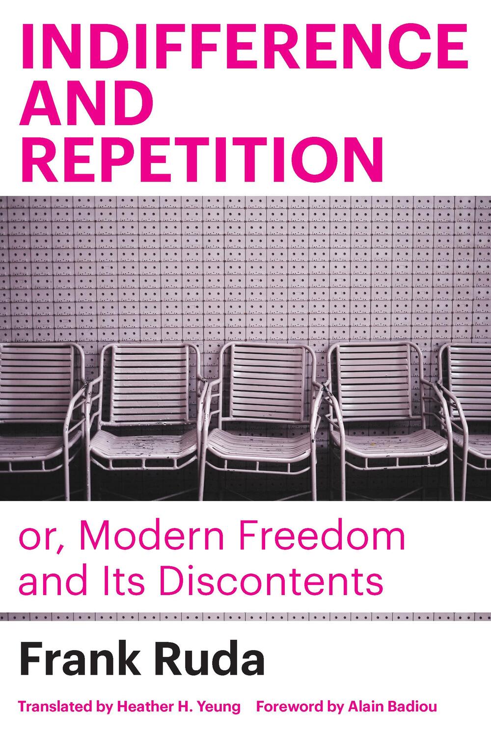 Cover: 9781531505325 | Indifference and Repetition; or, Modern Freedom and Its Discontents