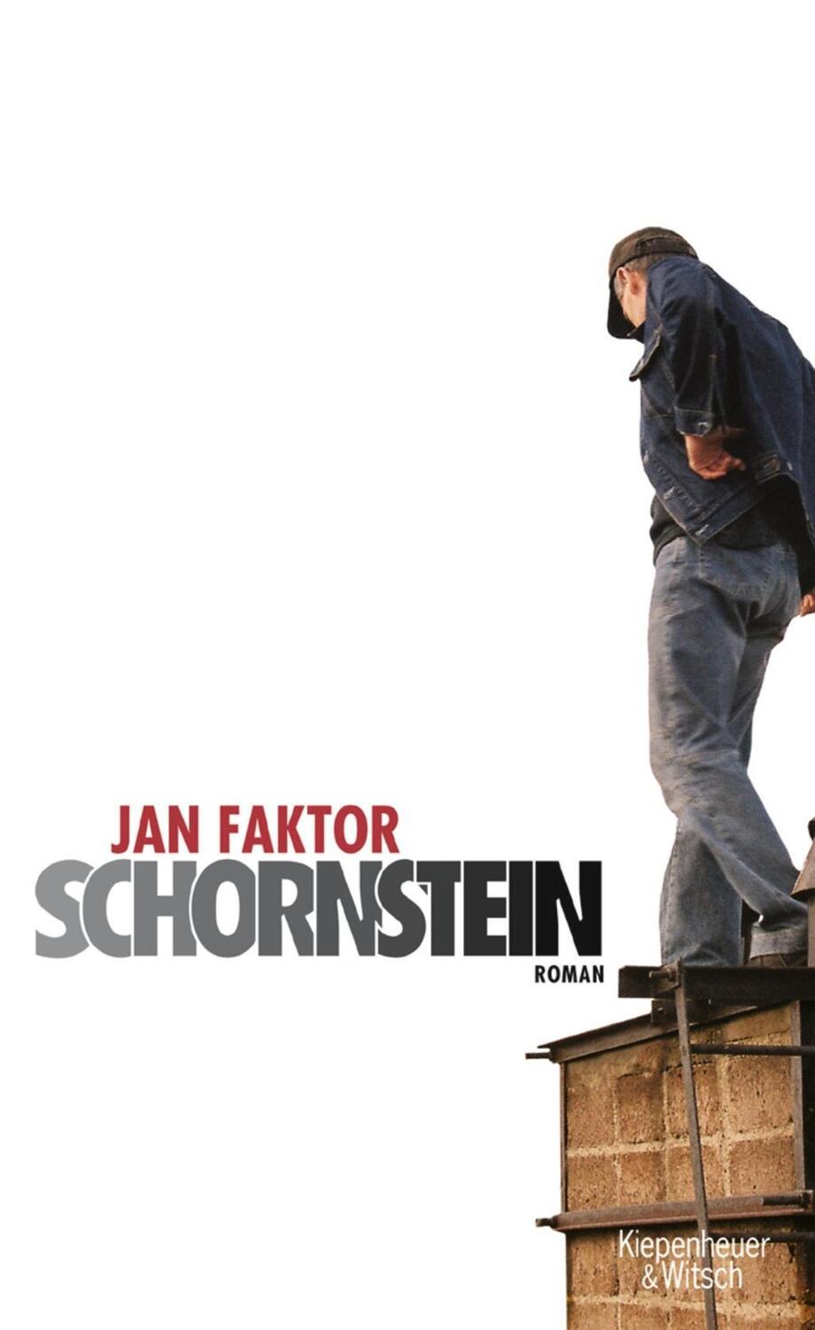 Cover: 9783462036824 | Schornstein | Roman | Jan Faktor | Buch | 288 S. | Deutsch | 2006