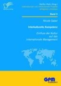 Cover: 9783836696999 | Interkulturelle Kompetenz: Einfluss der Kultur auf das...