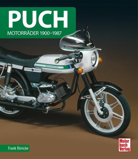 Cover: 9783613044494 | Puch | Motorräder 1900-1987 | Frank Rönicke | Buch | Deutsch | 2022