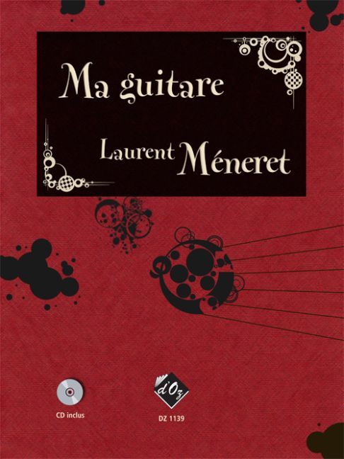 Cover: 9782896550388 | Ma guitare, vol. 1 | Laurent Méneret | Buch + CD | EAN 9782896550388
