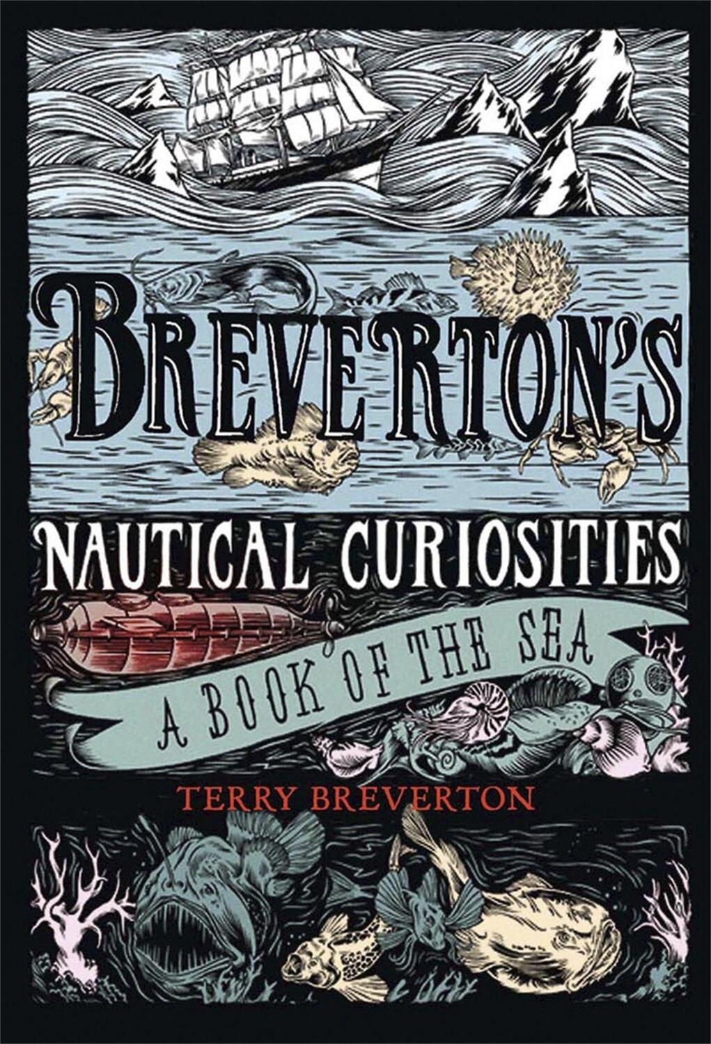 Cover: 9781847247766 | Breverton's Nautical Curiosities | A Book of the Sea | Terry Breverton