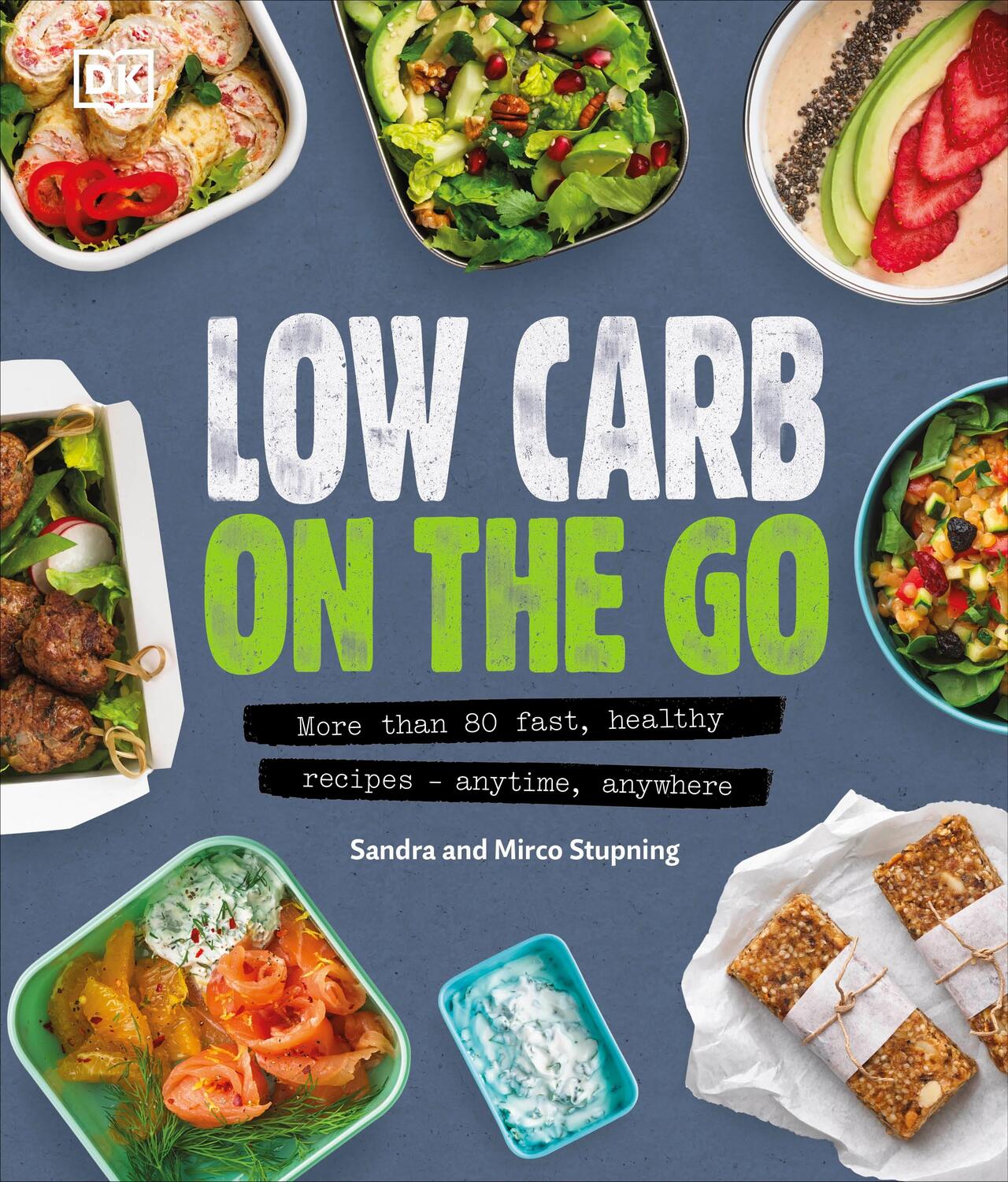 Cover: 9780241340189 | Low Carb On The Go | Sandra Stupning (u. a.) | Buch | 192 S. | 2018