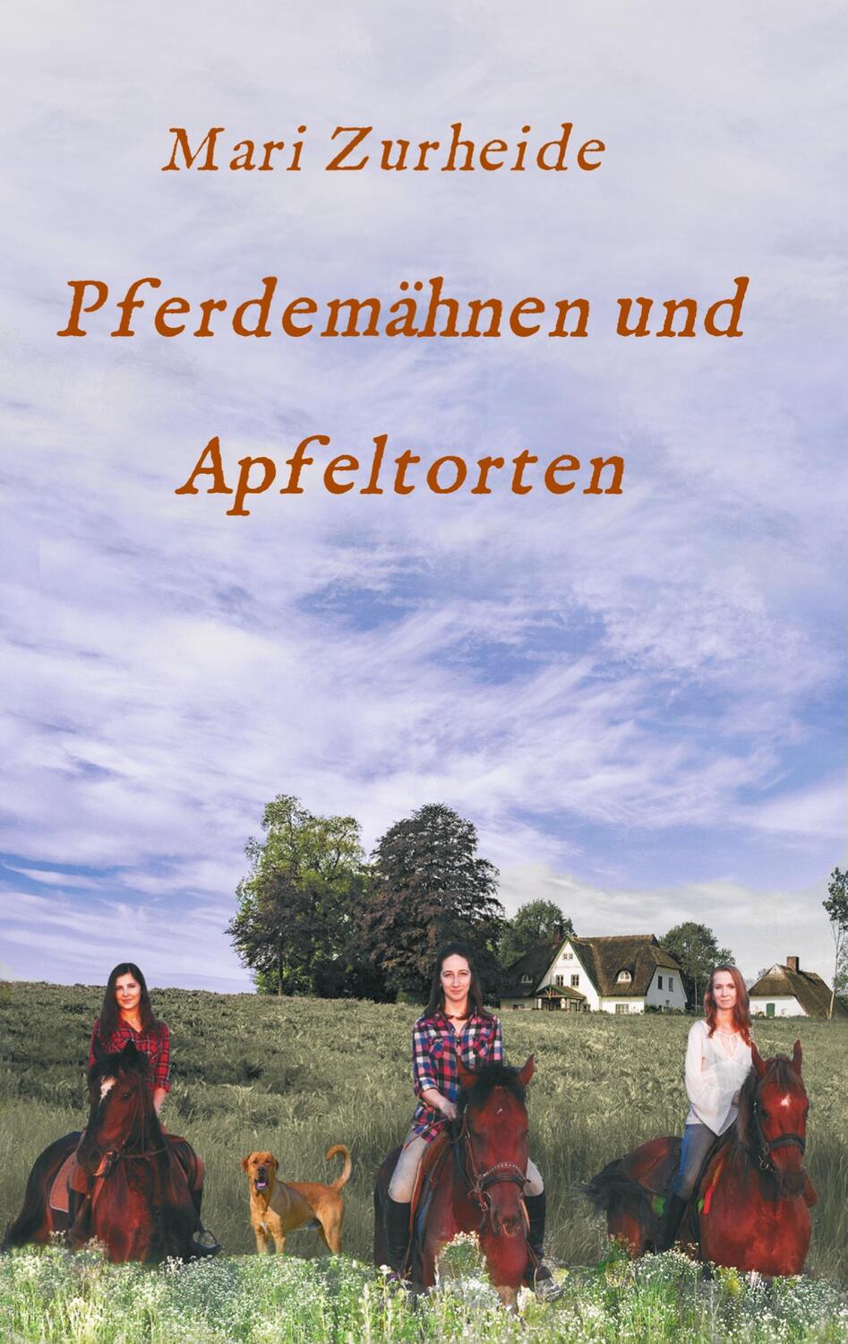 Cover: 9783347245624 | Pferdemähnen und Apfeltorten | Mari Zurheide | Taschenbuch | Paperback