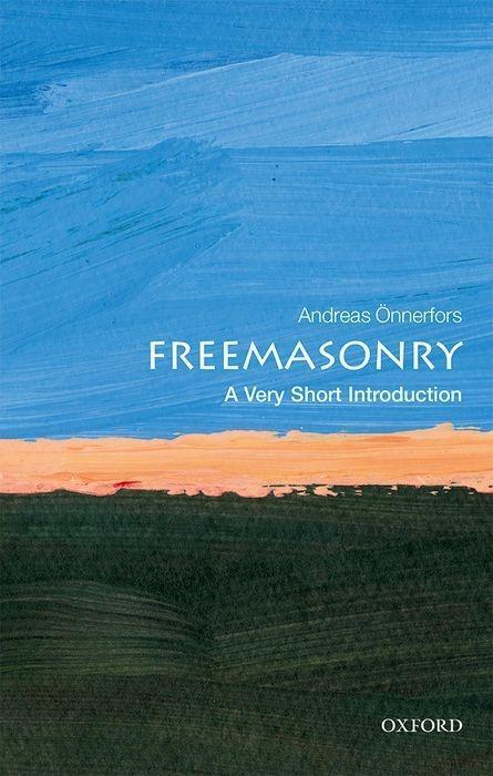 Cover: 9780198796275 | Freemasonry: A Very Short Introduction | Andreas Onnerfors | Buch