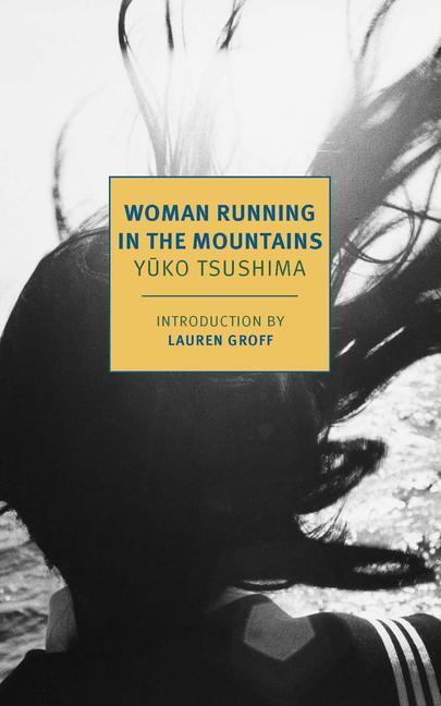 Cover: 9781681375977 | Woman Running in the Mountains | Yuko Tsushima | Taschenbuch | 2022