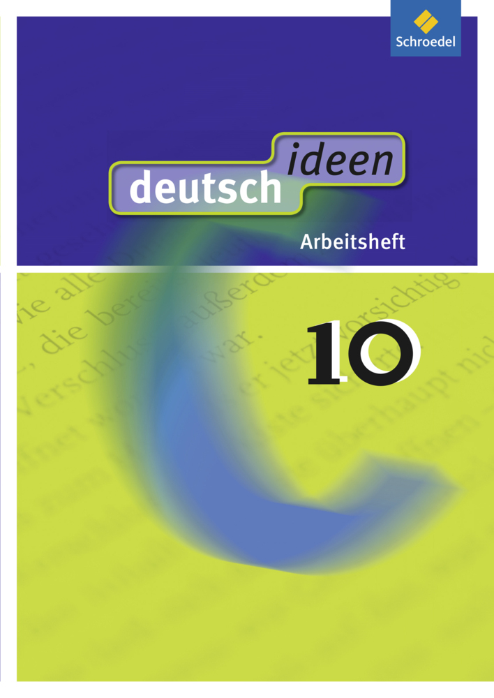 Cover: 9783507475915 | deutsch ideen SI - Allgemeine Ausgabe 2010 | Arbeitsheft 10 | Deutsch