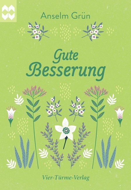 Cover: 9783736502345 | Gute Besserung | Anselm Grün | Taschenbuch | Deutsch | 2019