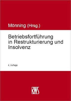 Cover: 9783814520124 | Betriebsfortführung in Restrukturierung und Insolvenz | Mönning | Buch