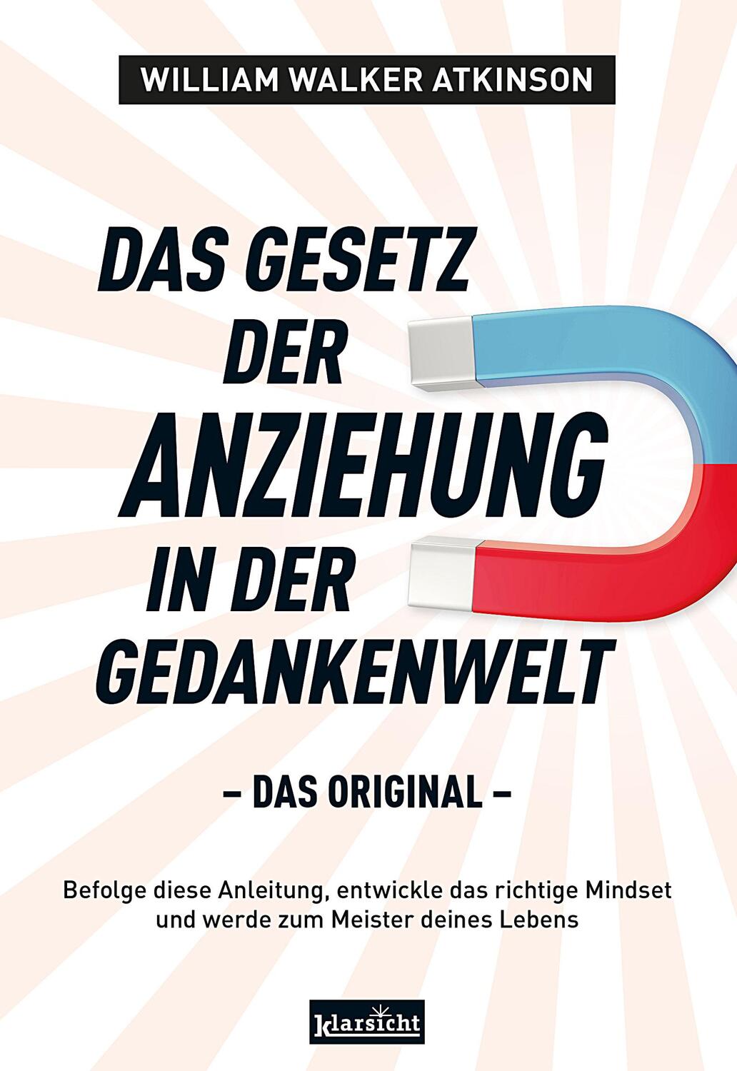 Cover: 9783985842322 | Das Gesetz der Anziehung in der Gedankenwelt | Das Original | Atkinson