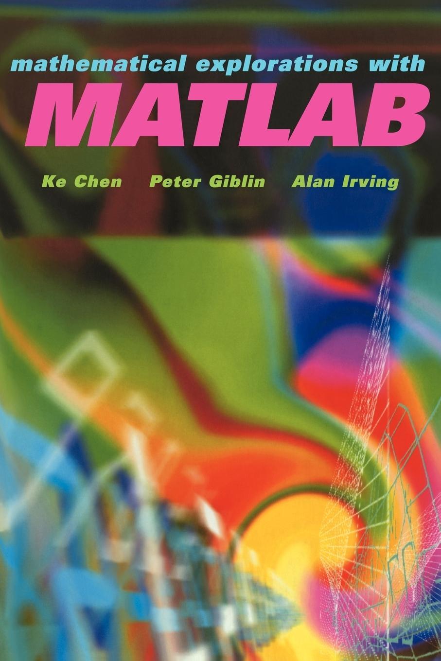 Cover: 9780521639200 | Mathematical Explorations with MATLAB | Ke Chen (u. a.) | Taschenbuch