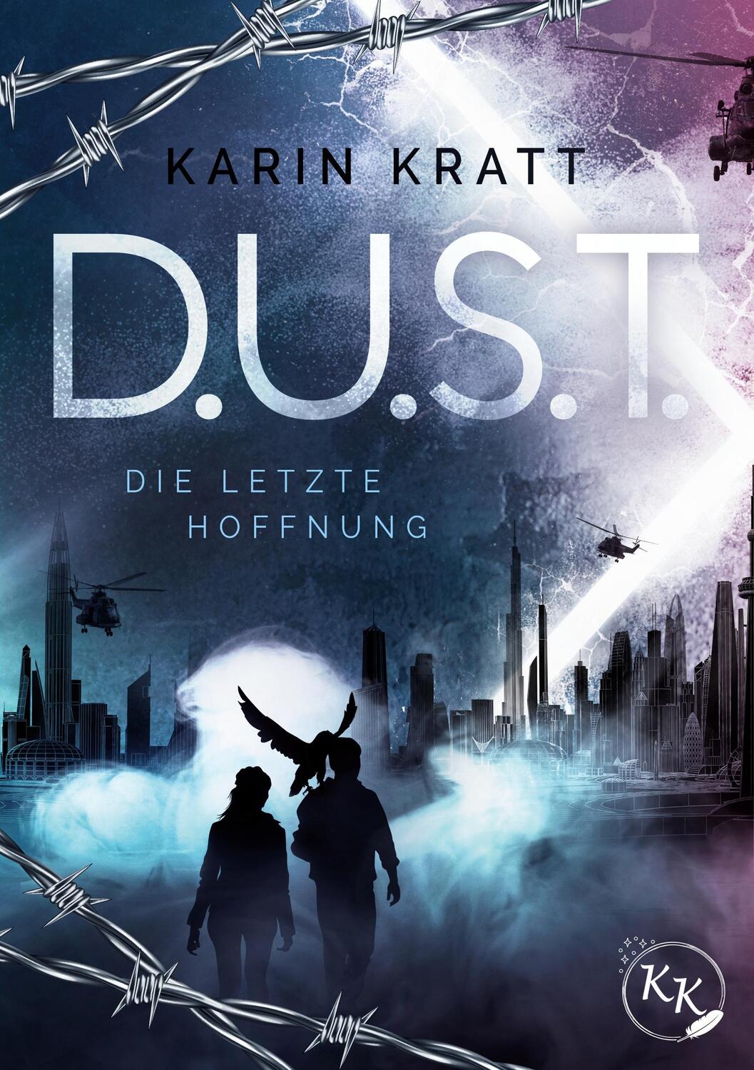 Cover: 9783758364198 | D.U.S.T. - Die letzte Hoffnung | Karin Kratt | Taschenbuch | Paperback