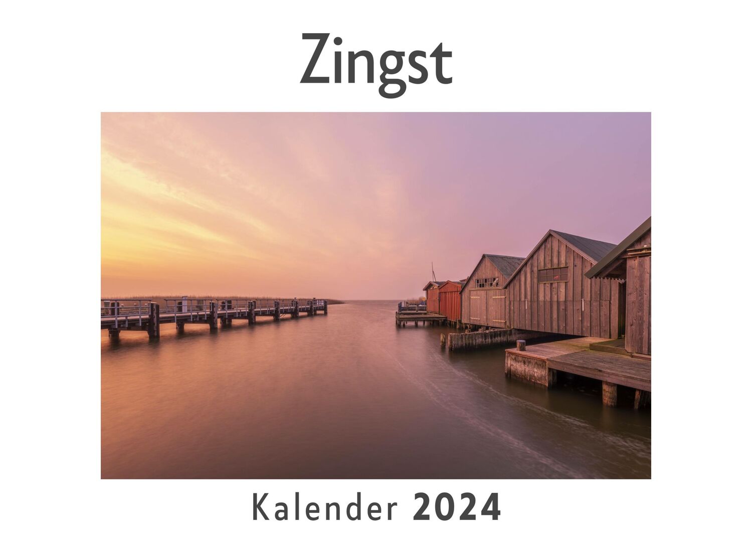 Cover: 9783750549302 | Zingst (Wandkalender 2024, Kalender DIN A4 quer, Monatskalender im...