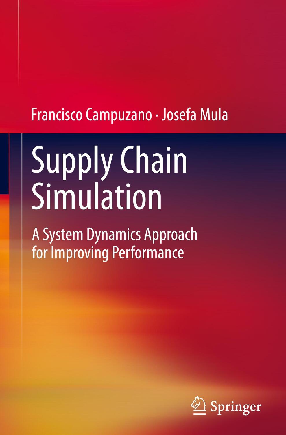 Cover: 9780857297181 | Supply Chain Simulation | Josefa Mula (u. a.) | Buch | vii | Englisch