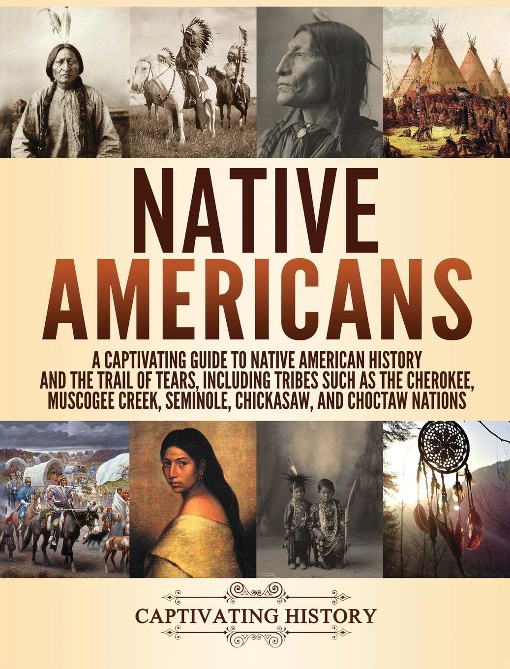 Cover: 9781647483111 | Native Americans | Captivating History | Buch | Englisch | 2020