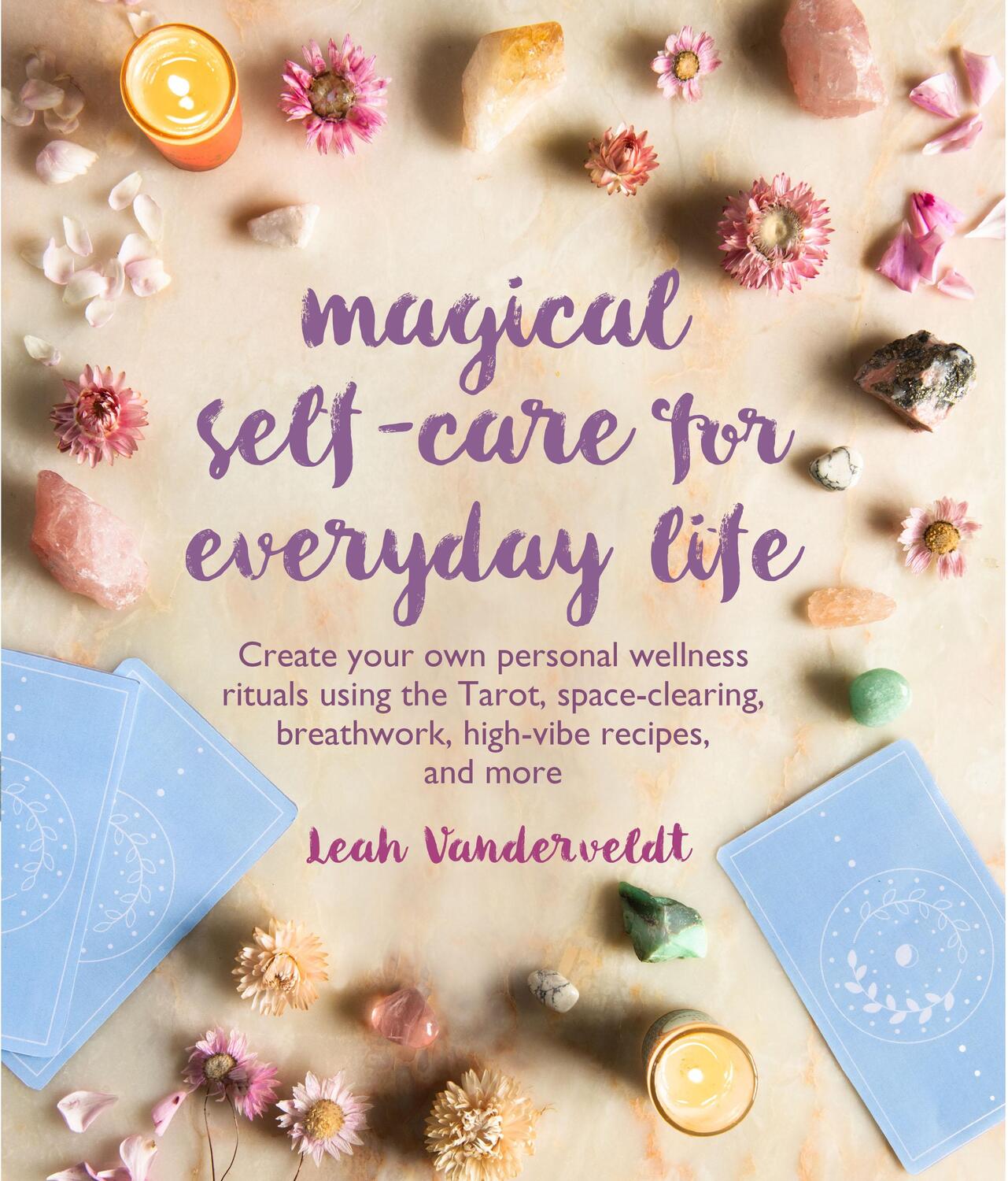 Cover: 9781782498513 | Magical Self-Care for Everyday Life | Leah Vanderveldt | Taschenbuch