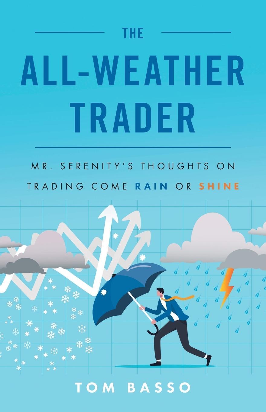 Cover: 9781544541068 | The All Weather Trader | Tom Basso | Taschenbuch | Paperback | 2023