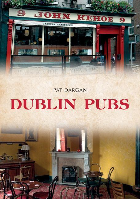Cover: 9781445684253 | Dublin Pubs | Pat Dargan | Taschenbuch | Pubs | Englisch | 2018