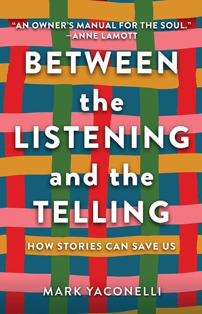 Cover: 9781506481470 | Between the Listening and the Telling: How Stories Can Save Us | Buch