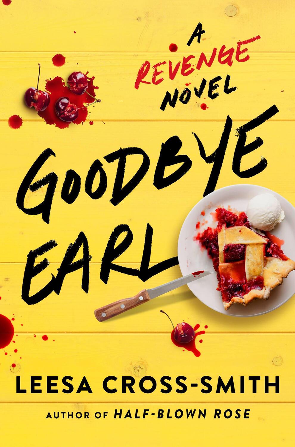Cover: 9781538707654 | Goodbye Earl | A Revenge Novel | Leesa Cross-Smith | Buch | Englisch