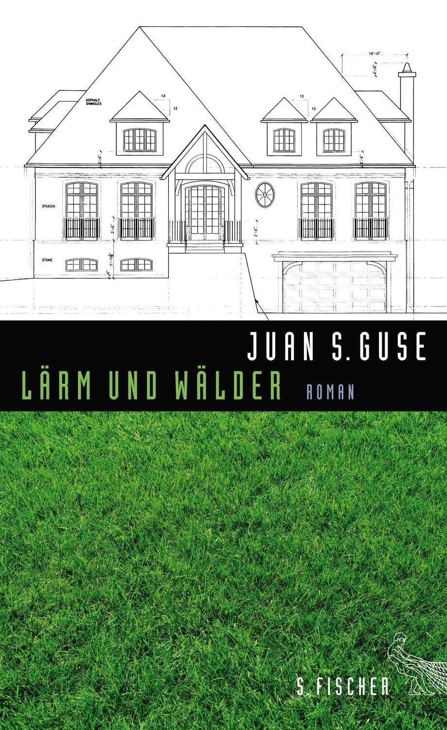 Cover: 9783100024343 | Lärm und Wälder | Juan S. Guse | Buch | Deutsch | 2015 | S. FISCHER