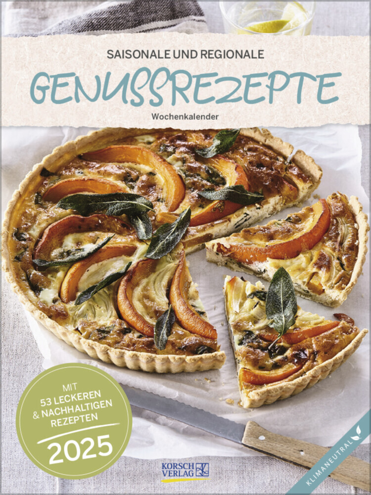 Cover: 9783731880455 | Saisonale und regionale Genussrezepte 2025 | Korsch Verlag | Kalender