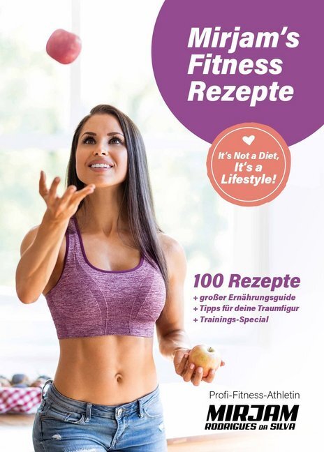 Cover: 9783964439819 | Mirjam's Fitness Rezepte | Mirjam Rodrigues da Silva | Buch | 2019