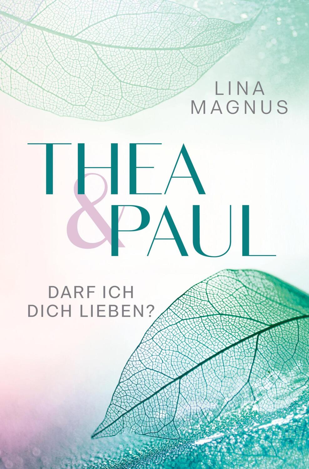 Cover: 9783754660218 | Thea & Paul | Darf ich dich lieben? | Lina Magnus | Taschenbuch | 2022