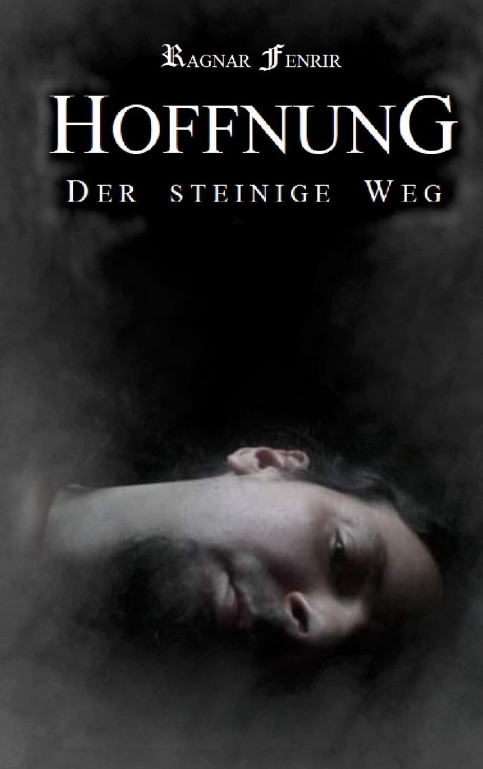 Cover: 9783755797371 | Hoffnung - Der steinige Weg | Ragnar Fenrir | Taschenbuch | Paperback